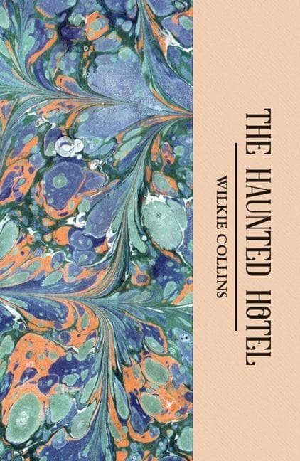 The Haunted Hotel & Other Stories