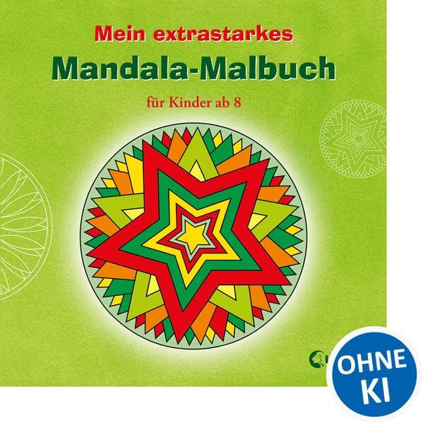 Mein extrastarkes Mandala-Malbuch für Kinder ab 8