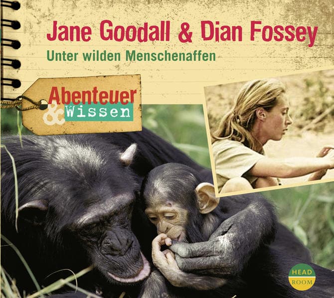 Abenteuer & Wissen: Jane Goodall & Dian Fossey, 1 Audio-CD