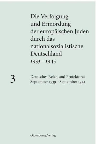 Deutsches Reich und Protektorat September 1939 - September 1941.Bd.3