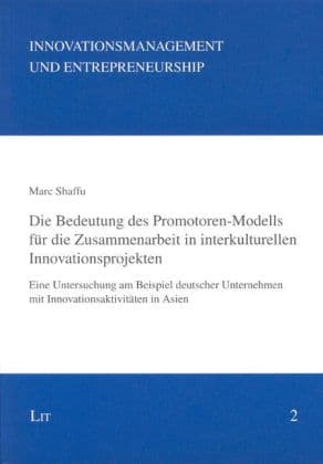 Die Bedeutung des Promotoren-Modells für die Zusammenarbeit in interkulturellen Innovationsprojekten