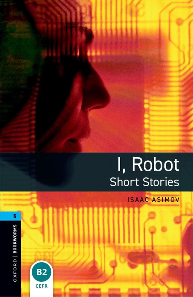 I Robot - Short Stories. Level 5