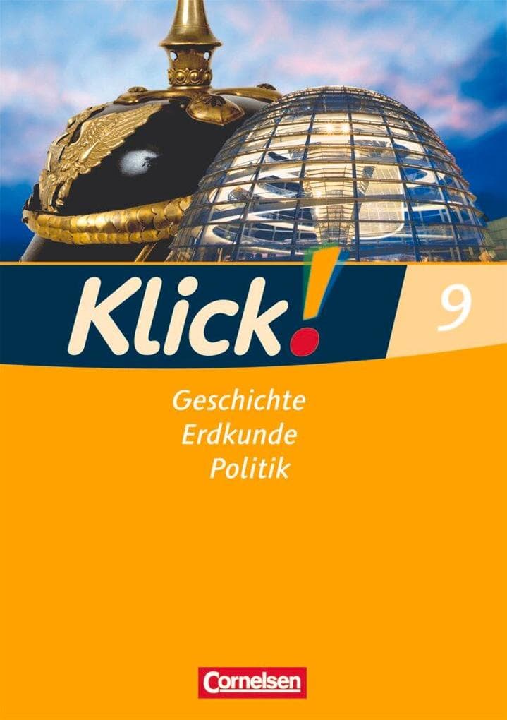 Klick! Geschichte, Erdkunde, Politik - 9. Schuljahr - Ausgabe ab 2007 - Westliche Bundesländer - Arbeitsheft