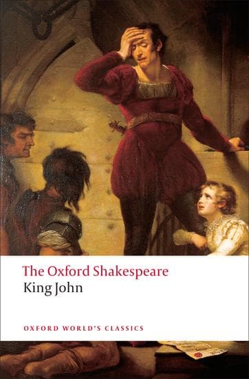 King John: The Oxford Shakespeare