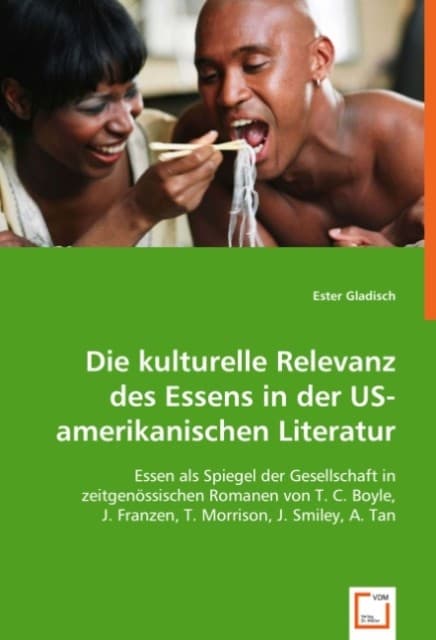 Die kulturelle Relevanz des Essens in der US-amerikanischen Literatur