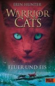 Warrior Cats Staffel 1/02. Feuer und Eis