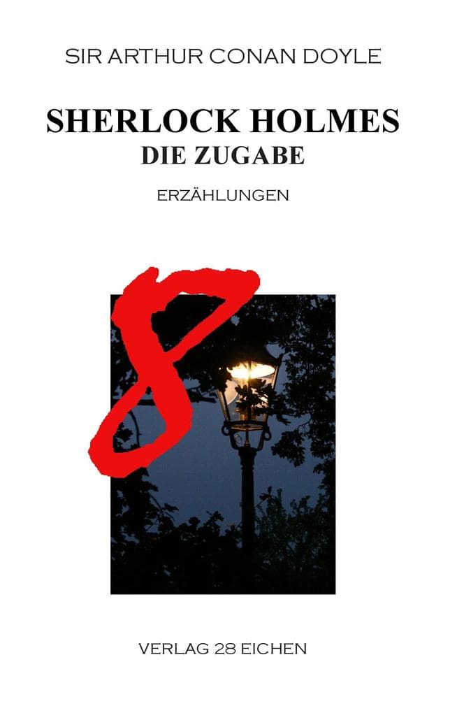 Sherlock Holmes 8 Die Zugabe