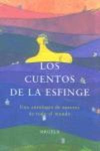 Los cuentos de la esfinge : una antología de autores de todo el mundo