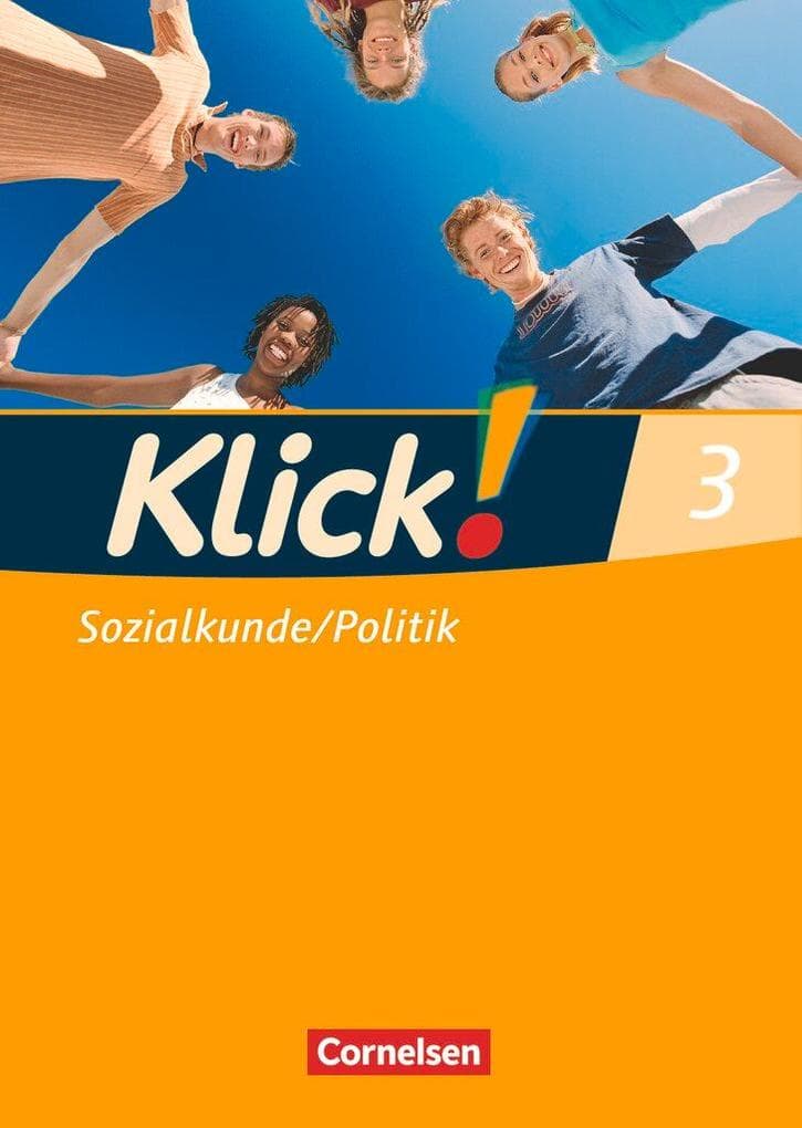 Klick! Sozialkunde/Politik - Fachhefte für alle Bundesländer - Ausgabe 2008 - Band 3