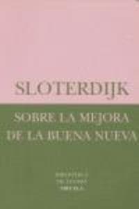 Sobre la mejora de la Buena Nueva : el quinto "Evangelio" según Nietzsche