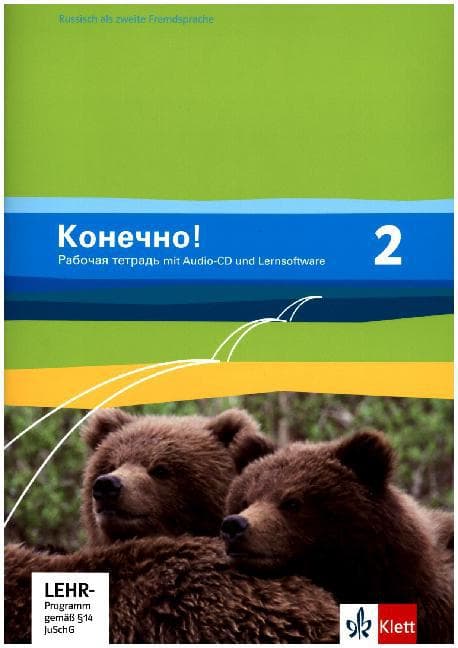 Konetschno! Band 2. Russisch als 2. Fremdsprache. Arbeitsheft mit Audios
