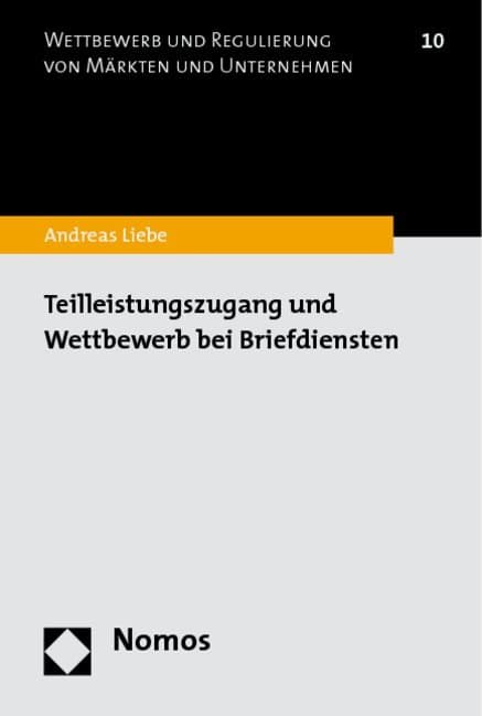 Teilleistungszugang und Wettbewerb bei Briefdiensten