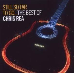Still So Far To Go-Best Of Chris Rea