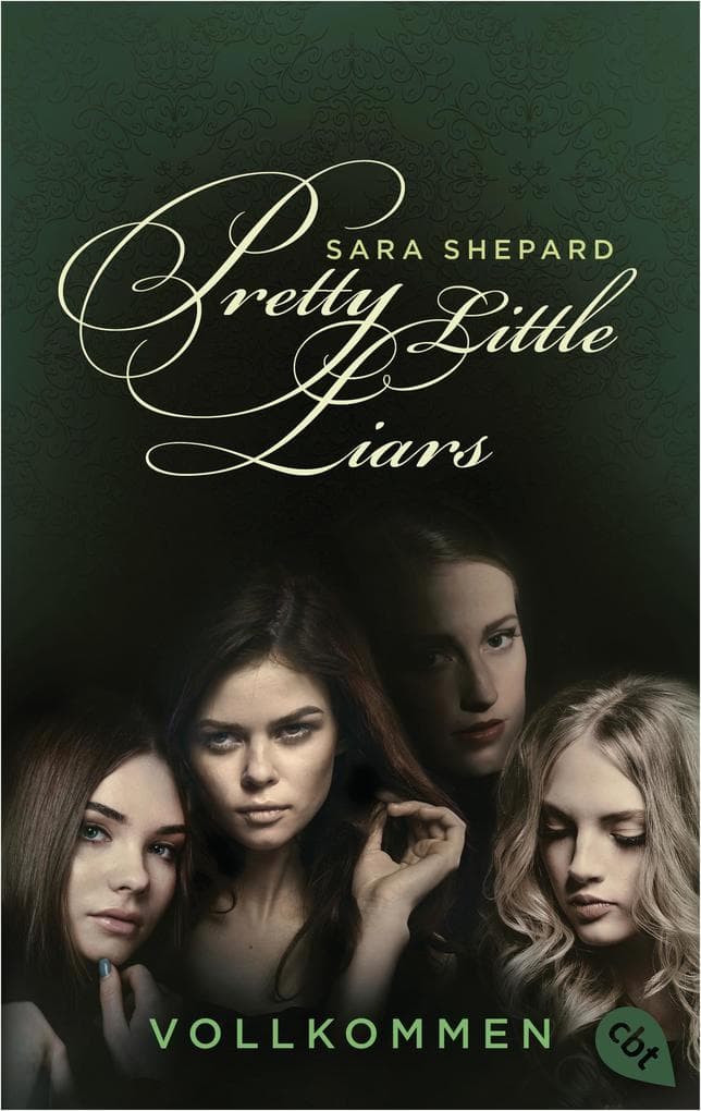 Pretty Little Liars 03 - Vollkommen