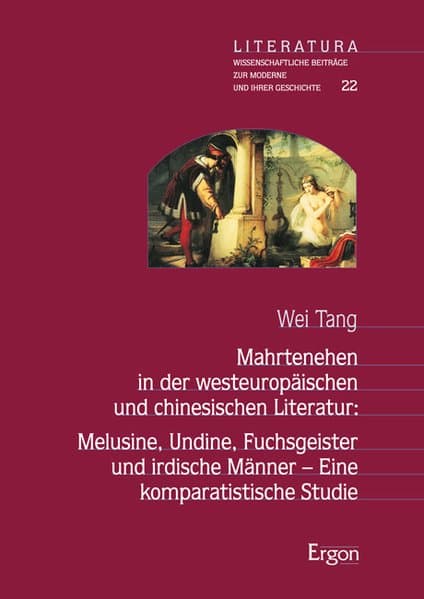Mahrtenehen in der westeuropäischen und chinesischen Literatur