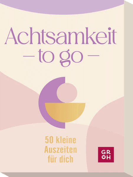 Achtsamkeit to go