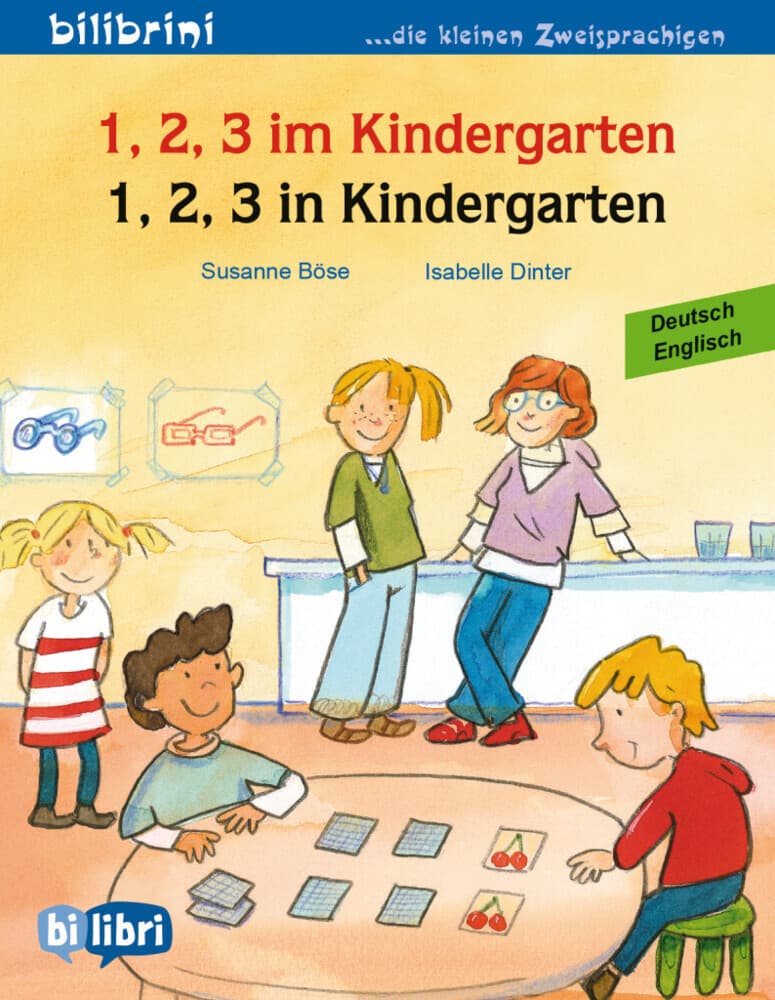 1, 2, 3 in Kindergarten. Kinderbuch Deutsch-Englisch