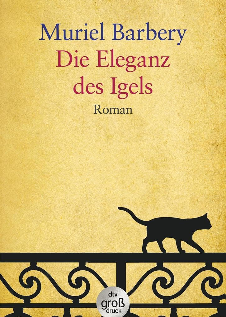 Die Eleganz des Igels. Großdruck