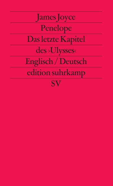 Penelope. Das letzte Kapitel des Ulysses (Übers. Wollschläger)