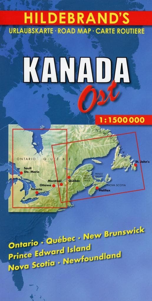 Hildebrand's Urlaubskarte Kanada Ost. Canada the East. Canada l'Est