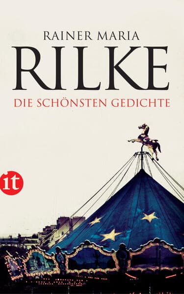 4. Rainer Maria Rilke: Die schönsten Gedichte