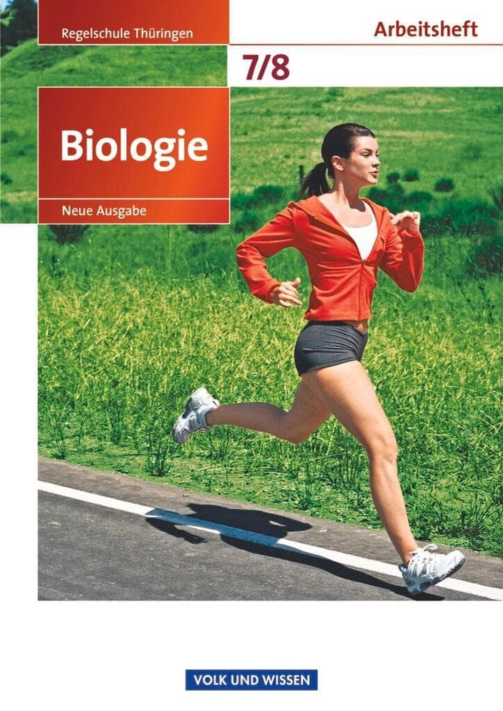 Biologie 7./8. Schuljahr. Arbeitsheft Regelschule Thüringen