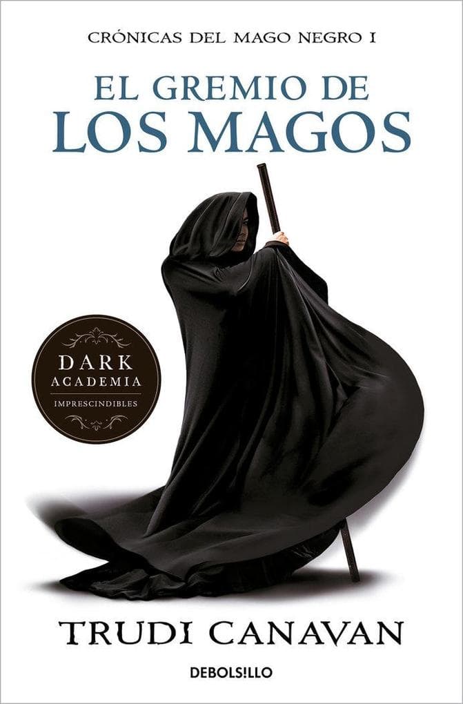 Crónicas del mago negro 1. El gremio de los magos