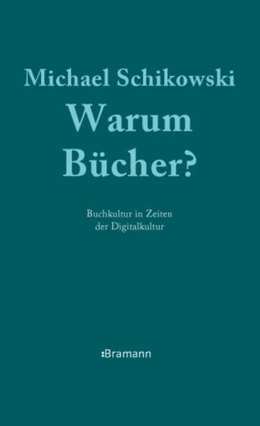 Warum Bücher?