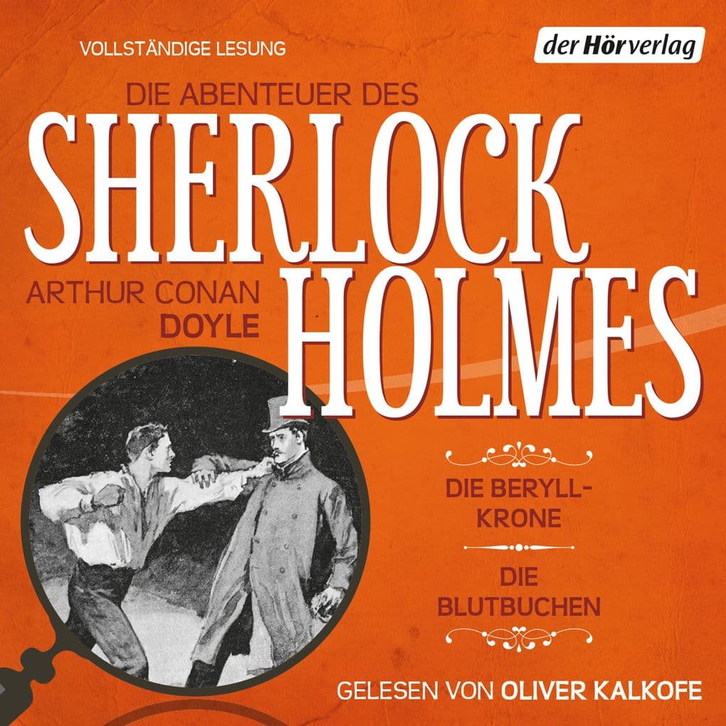 Die Abenteuer des Sherlock Holmes Die Beryll-Krone & Die Blutbuchen