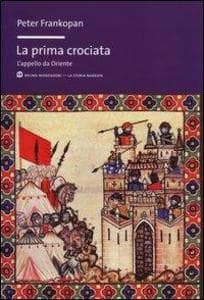 La prima crociata. L'appello da Oriente