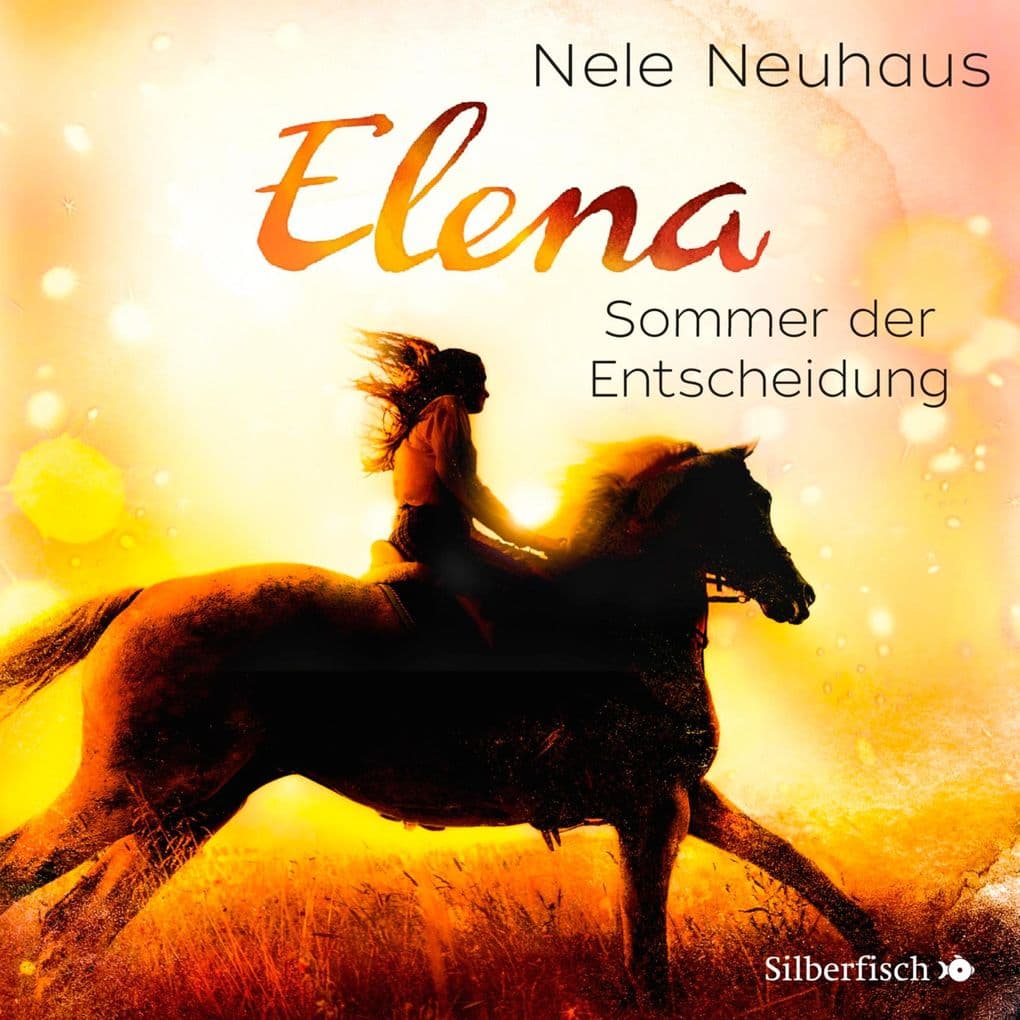 Elena Ein Leben für Pferde 2: Sommer der Entscheidung