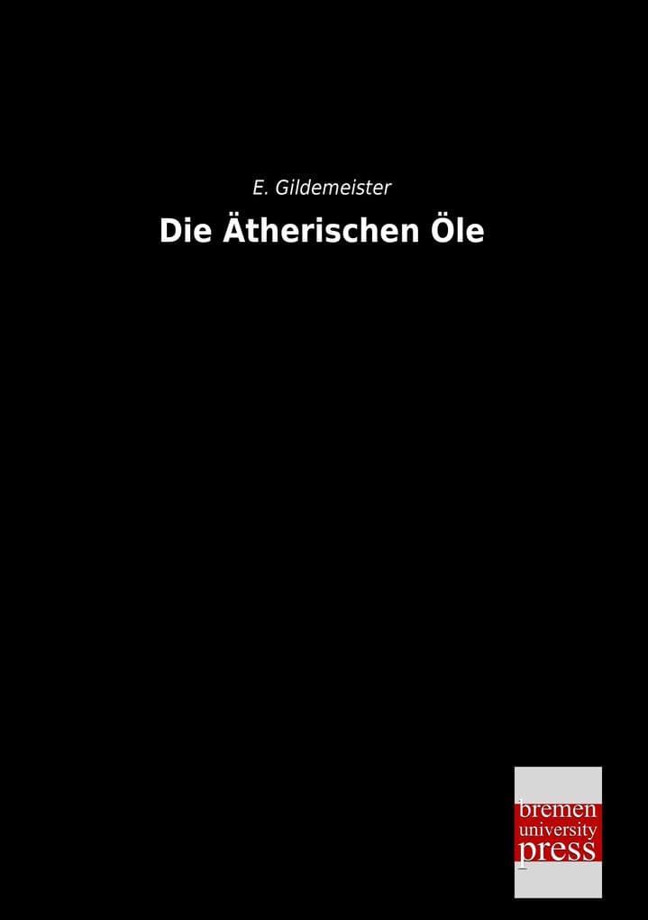 Die Ätherischen Öle