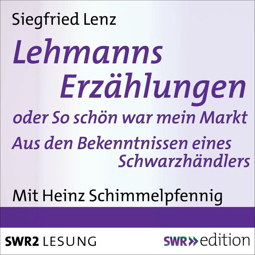 Lehmanns Erzählungen oder So schön war mein Markt