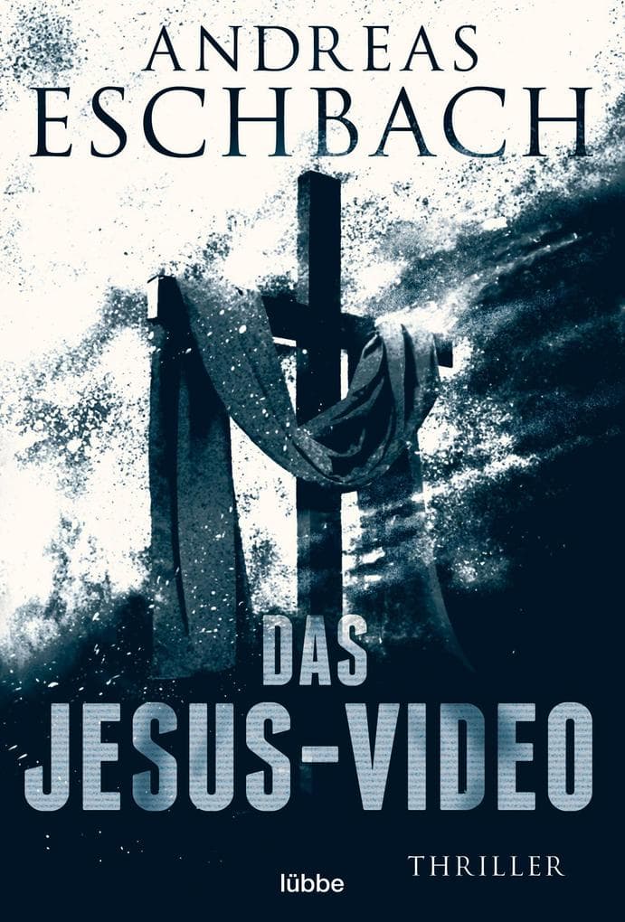 4. Andreas Eschbach: Das Jesus-Video