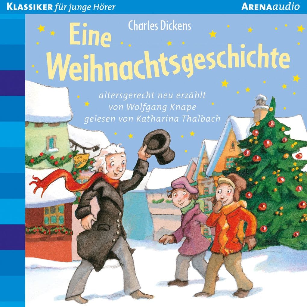 Charles Dickens: Eine Weihnachtsgeschichte