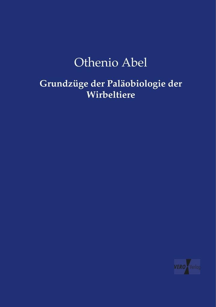 Grundzüge der Paläobiologie der Wirbeltiere