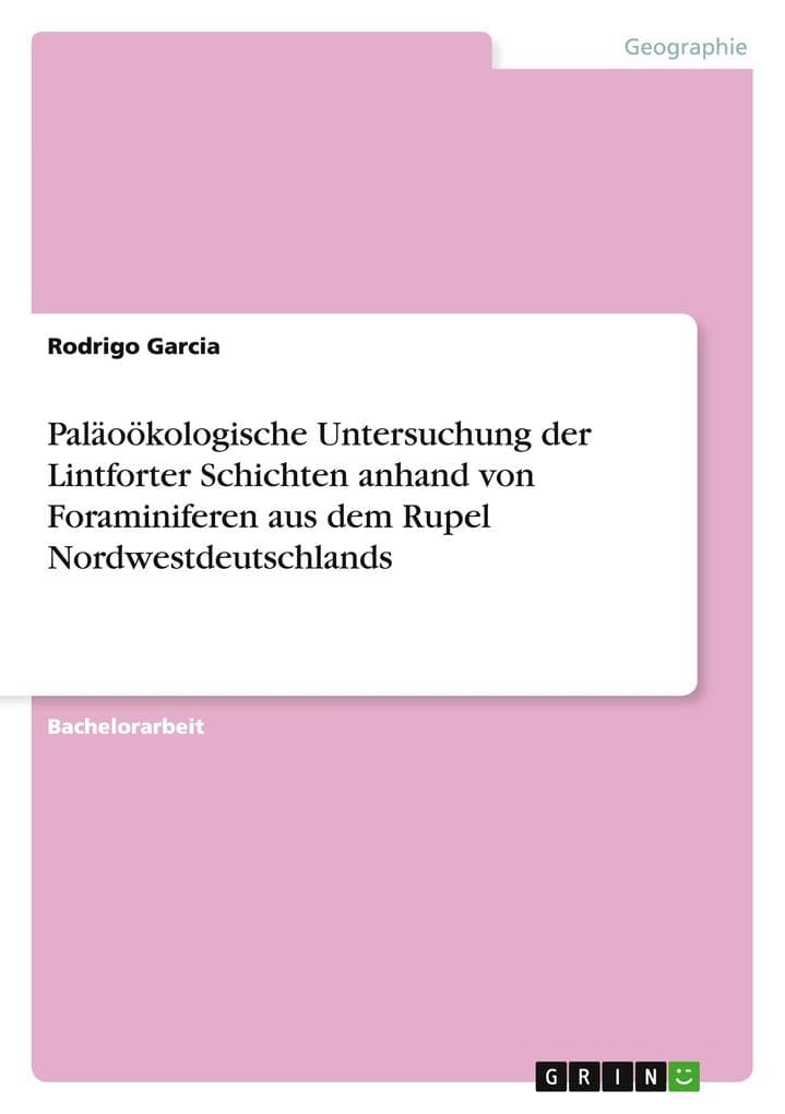 Paläoökologische Untersuchung der Lintforter Schichten anhand von Foraminiferen aus dem Rupel Nordwestdeutschlands