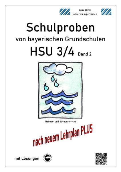 Schulproben von bayerischen Grundschulen - HSU 3/4 mit Lösungen.Bd.2
