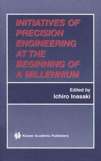 Initiatives of Precision Engineering at the Beginning of a Millennium