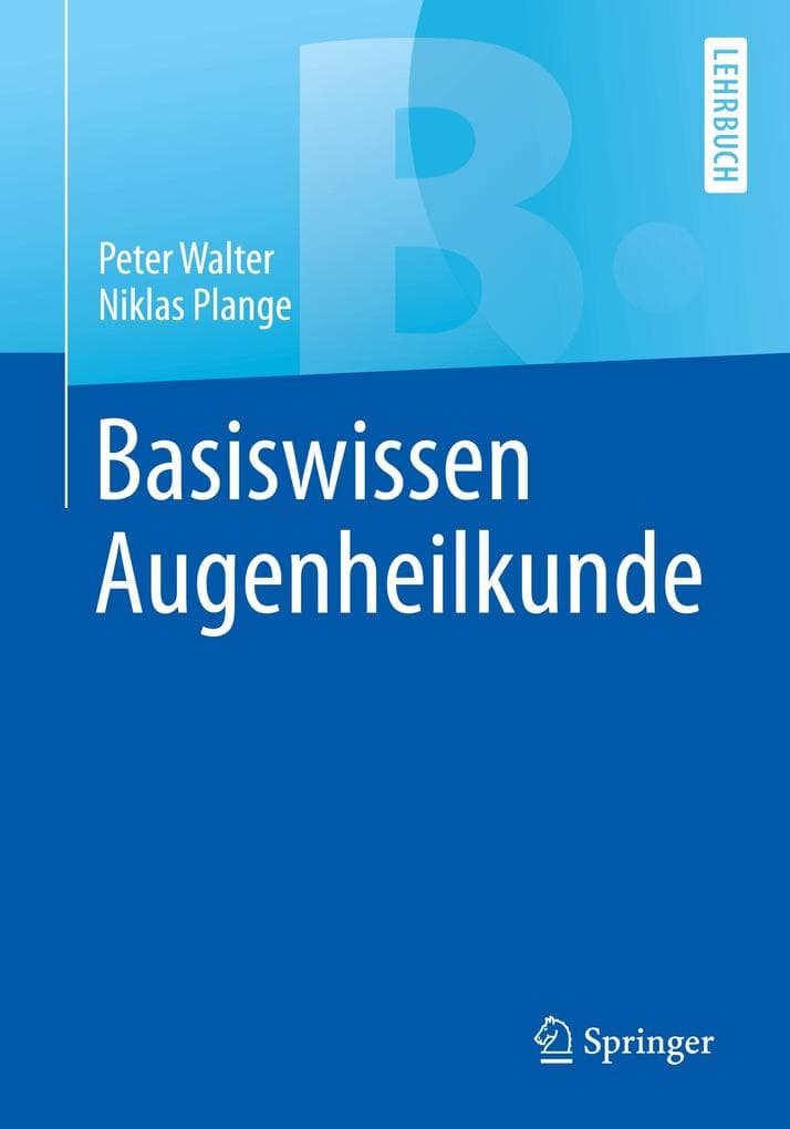 Basiswissen Augenheilkunde