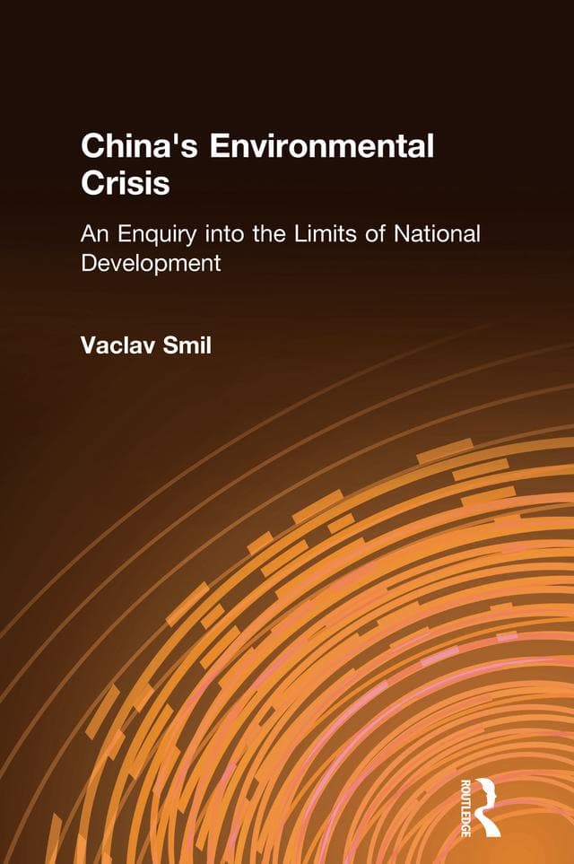 China's Environmental Crisis: An Enquiry into the Limits of National Development