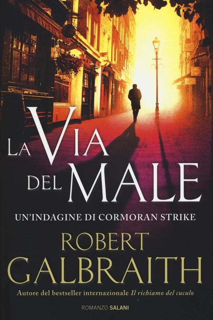 La via del male. Un'indagine di Cormoran Strike