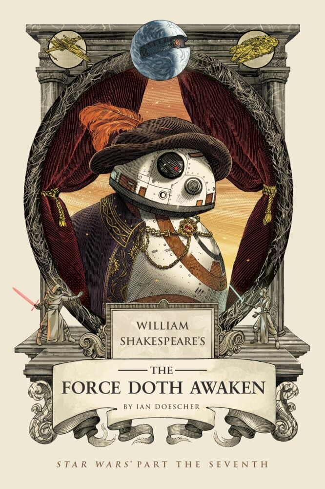 William Shakespeare's - The Force Doth Awaken