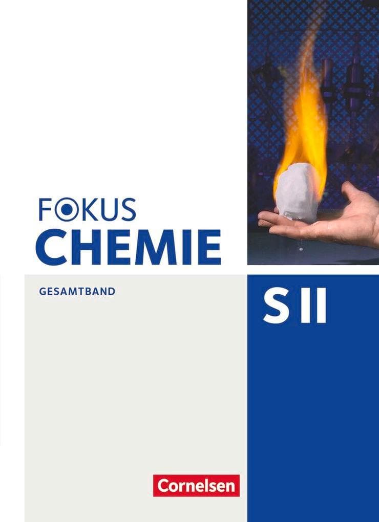 Fokus Chemie - Sekundarstufe II Gesamtband - Allgemeine Ausgabe - Schülerbuch