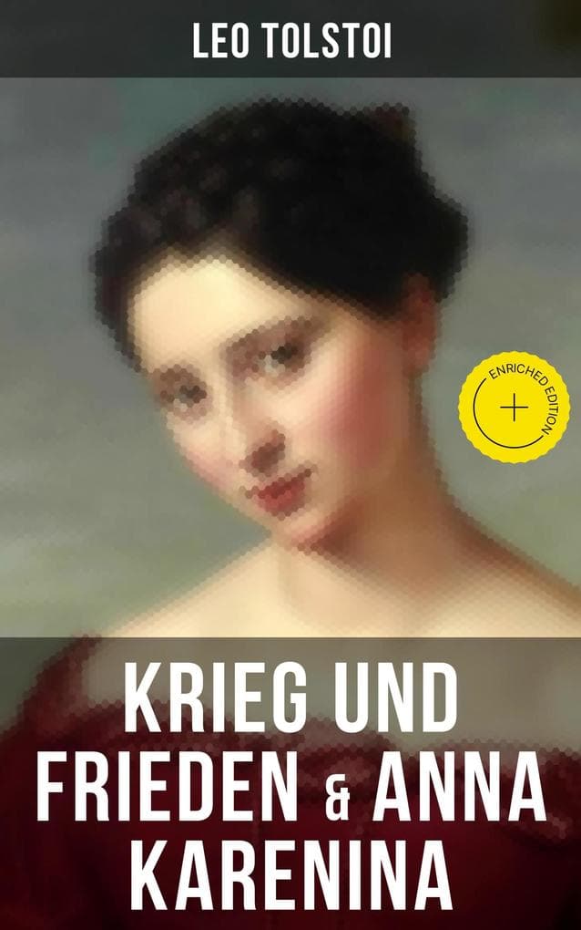 Krieg und Frieden & Anna Karenina