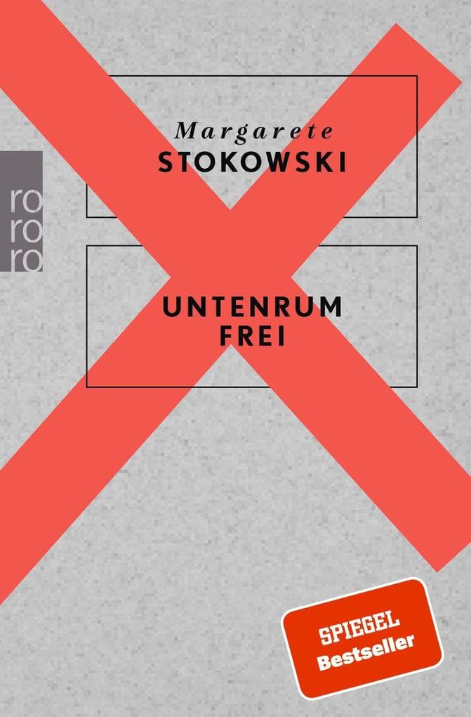 9. Margarete Stokowski: Untenrum frei