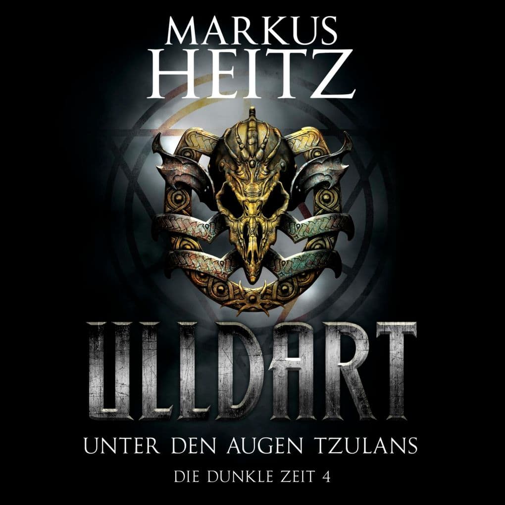 Unter den Augen Tzulans (Ulldart 4)