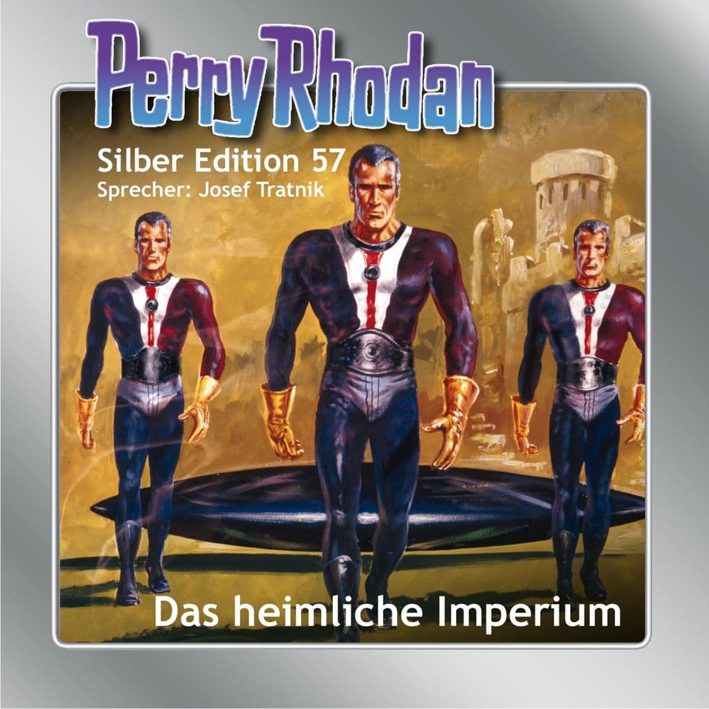 Perry Rhodan Silber Edition 57: Das heimliche Imperium