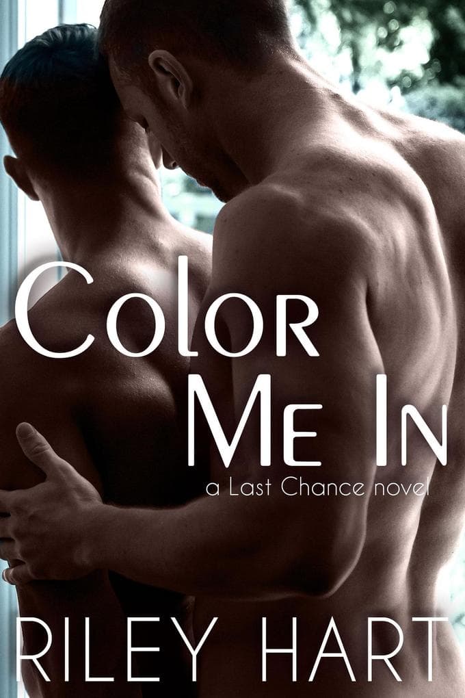 Color Me In (Last Chance, #2)
