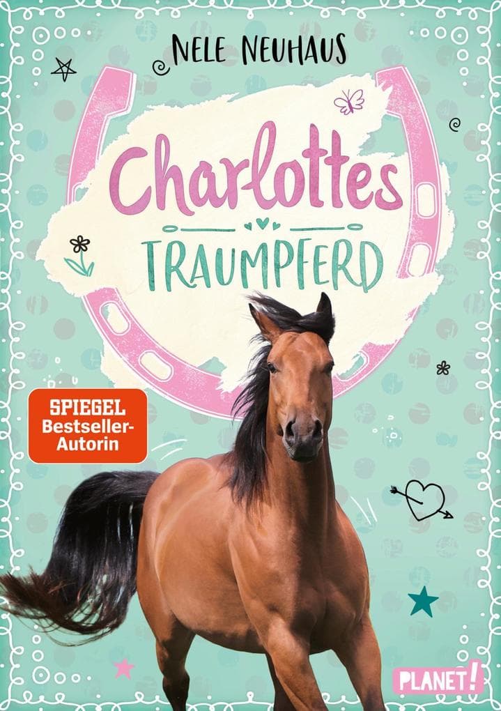 Charlottes Traumpferd 1: Charlottes Traumpferd